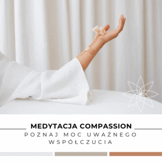 Noworoczna Grupa Medytacyjna 2026 | Poznaj moc uważnego Współczucia ❤